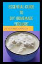 Essential Guide For Diy Homemade Yoghurt - Preview