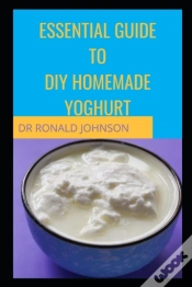 Capa do artigo Essential Guide For Diy Homemade Yoghurt