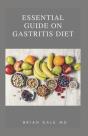 Essential Guide On Gastritis Diet - Preview