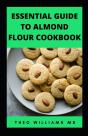 Essential Guide To Almond Floor Cookbook - Preview