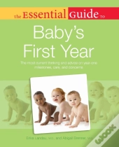 Essential Guide To Baby'S First Year