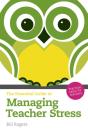 Essential Guide To Managing Teacher Stress, The - Preview