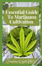 Capa do artigo Essential Guide To Marijuana Cultivation