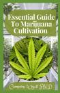 Essential Guide To Marijuana Cultivation - Preview