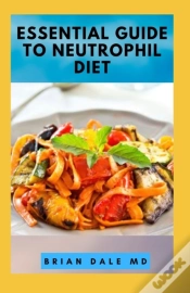 Capa do artigo Essential Guide To Neutrophil Diet