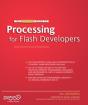 Essential Guide To Processing For Flash Developers - Preview