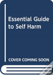Capa do artigo Essential Guide To Self Harm