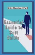 Essential Guide To Soft Skills