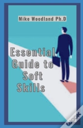 Essential Guide To Soft Skills