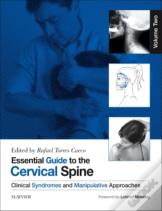 Essential Guide To The Cervical Spine - Volume Two