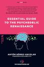 Essential Guide To The Psychedelic Renaissance - Preview