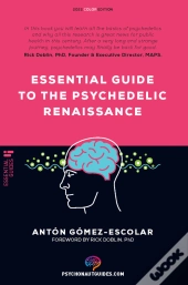Essential Guide To The Psychedelic Renaissance