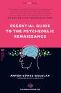 Essential Guide To The Psychedelic Renaissance - Preview
