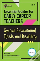 Essential Guides For Early Career Teachers: Special Educational Needs And Disability