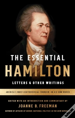 Capa do artigo Essential Hamilton: Letters & Other Writings