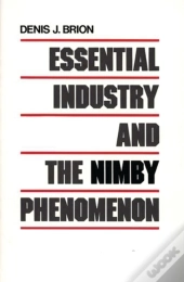 Essential Industry And The Nimby Phenomenon