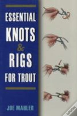 Capa do artigo Essential Knots & Rigs For Trout