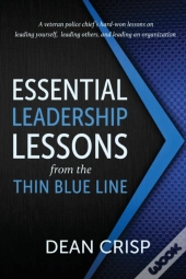 Essential Leadership Lessons From The Thin Blue Line