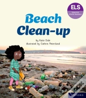Essential Letters And Sounds: Essential Phonic Readers: Oxford Reading Level 5: Beach Clean-Up