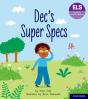 Essential Letters And Sounds: Essential Phonic Readers: Oxford Reading Level 6: Dec'S Super Specs - Preview