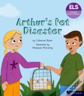 Essential Letters And Sounds: Essential Phonic Readers: Oxford Reading Level 7: Arthur'S Pet Disaster