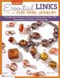 Essential Links For Wire Jewelry, 2nd Edition - Preview