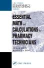 Essential Math And Calculations For Pharmacy Technicians - Preview