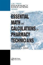Essential Math And Calculations For Pharmacy Technicians - Preview