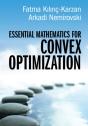 Essential Mathematics For Convex Optimization - Preview