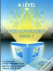 Essential Maths A Level Pure Mathematics Book 1