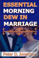 Essential  Morning Dew In Marriage