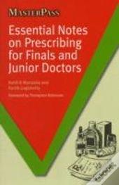 Essential Notes On Prescribing For Finals And Junior Doctors