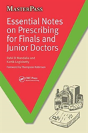 Essential Notes On Prescribing For Finals And Junior Doctors - Preview