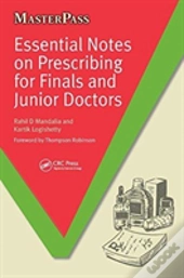 Essential Notes On Prescribing For Finals And Junior Doctors
