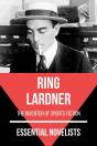 Essential Novelists - Ring Lardner - Preview