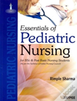 Essential Of Pediatric Nursing For Bsc, Post Basic & Msc Nursing Students