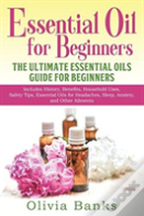 Essential Oil For Beginners
