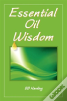 Essential Oil Wisdom