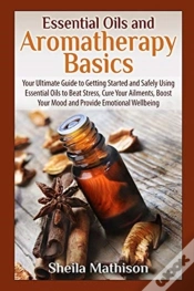 Capa do artigo Essential Oils And Aromatherapy Basics: