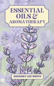 Capa do artigo Essential Oils And Aromatherapy