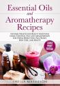 Essential Oils And Aromatherapy Recipes Large Print Edition - Preview