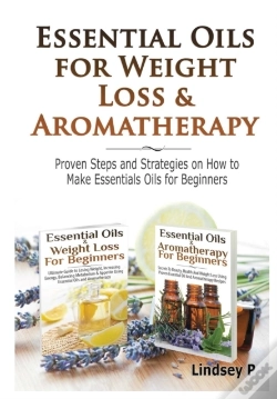 Capa do artigo Essential Oils & Weight Loss For Beginners & Essential Oils & Aromatherapy For Beginners