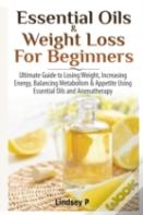Essential Oils & Weight Loss For Beginners