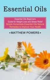 Essential Oils: Essential Oils Beginners
