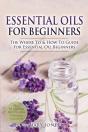 Essential Oils For Beginners - Preview