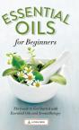 Essential Oils For Beginners: The Guide - Preview
