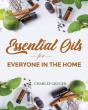 Essential Oils For Everyone In The Home - Preview