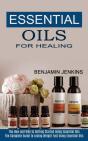 Essential Oils For Healing - Preview