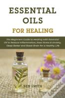 Essential Oils For Healing