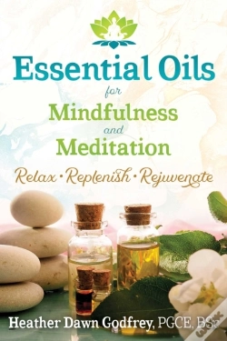 Capa do artigo Essential Oils For Mindfulness And Meditation